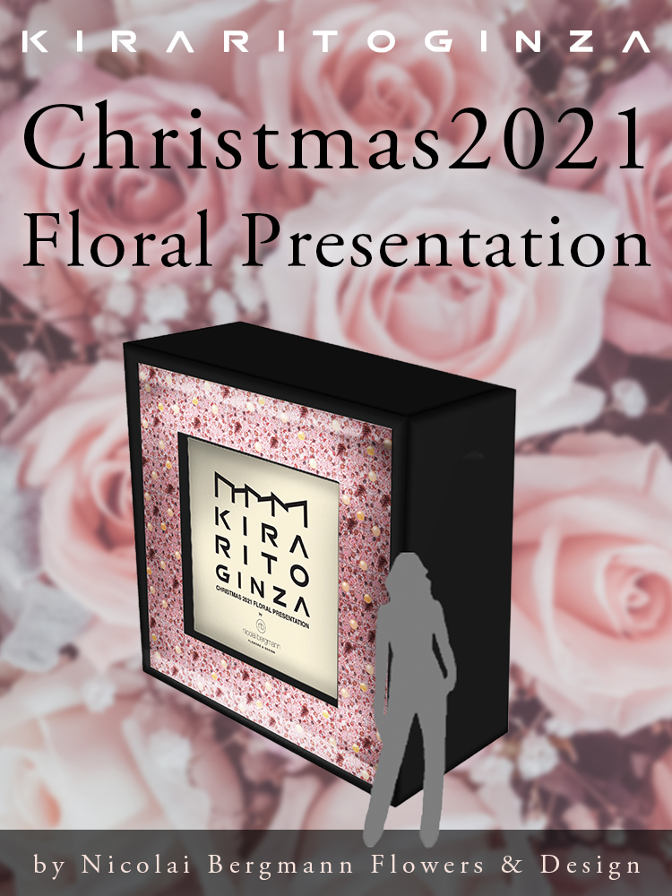 KIRARITOGINZA Christmas 2021 Floral Presentation -by Nicolai Bergmann Flowers & Design